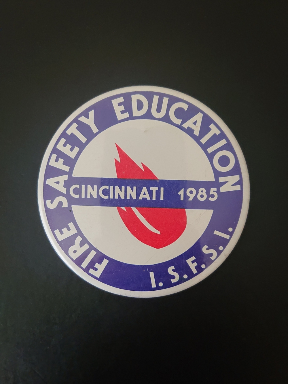 Vintage 3" Round Pin Button - Fire Safety Education ISFSI - Cincinnati 1985
